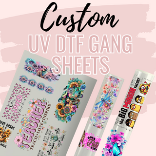 Custom UV DTF Gang Sheets