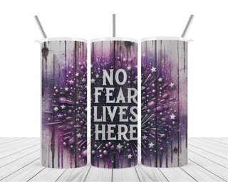 Sparkle No Fear LIves Here 20oz Tumbler Wrap