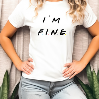 "I'm Fine" Relaxed Maple T-Shirt