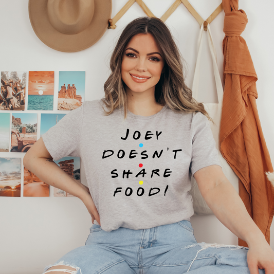 "Joey Doesn't Share Food" Relaxed Maple T-Shirt