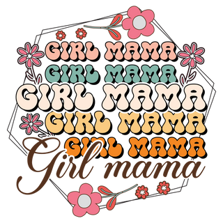 "Girl Mama" Transfer