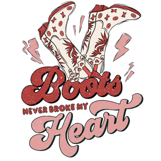 "Boots Never Broke My Heart" Transfer