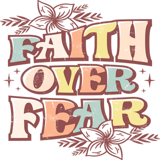 "Faith Over Fear" Transfer