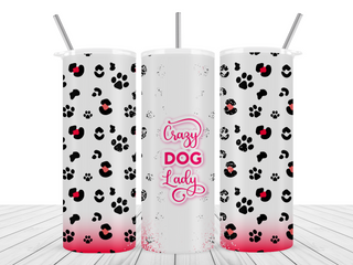 "Crazy Dog Lady" Tumbler