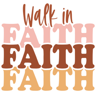 "Walk In Faith" Transfer