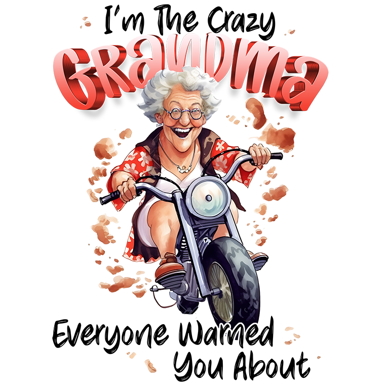 "I'm the Crazy Grandma" Transfer