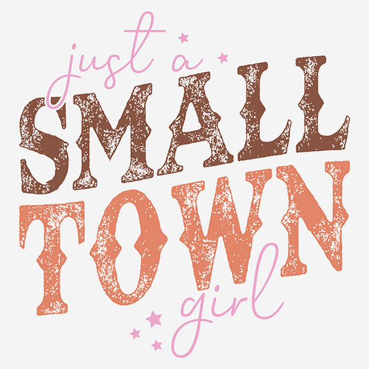 "Just A Small Town Girl" Transfer
